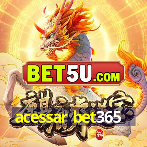 acessar bet365